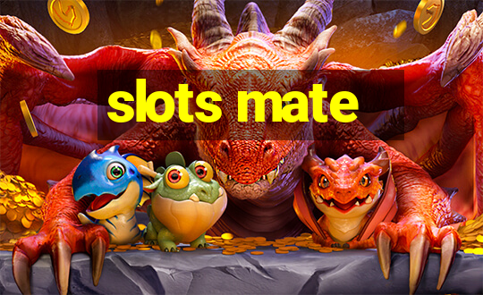 slots mate