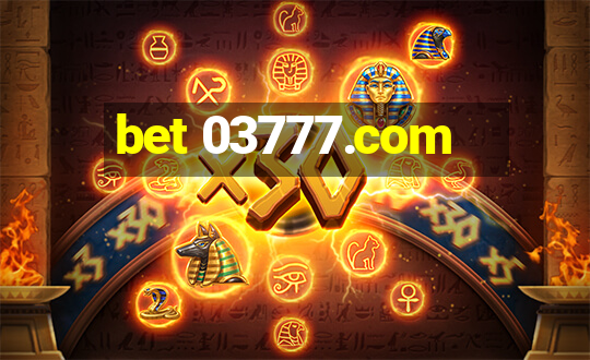 bet 03777.com