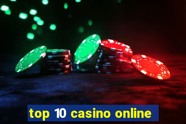 top 10 casino online