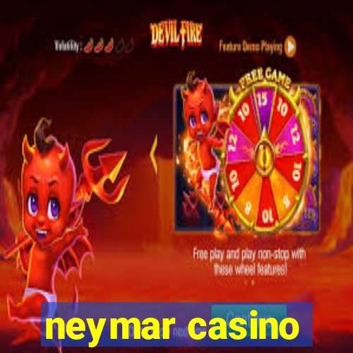 neymar casino