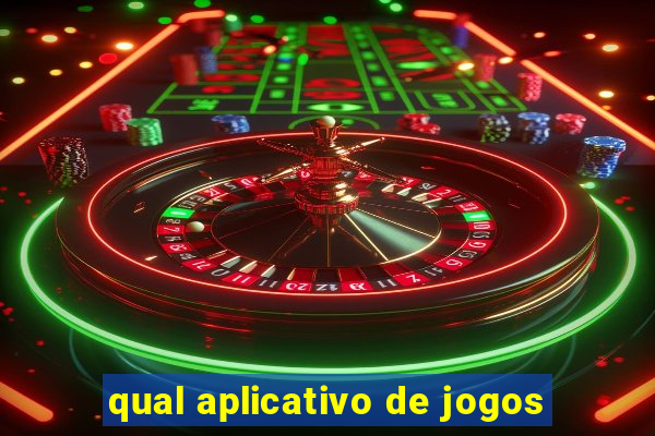 qual aplicativo de jogos