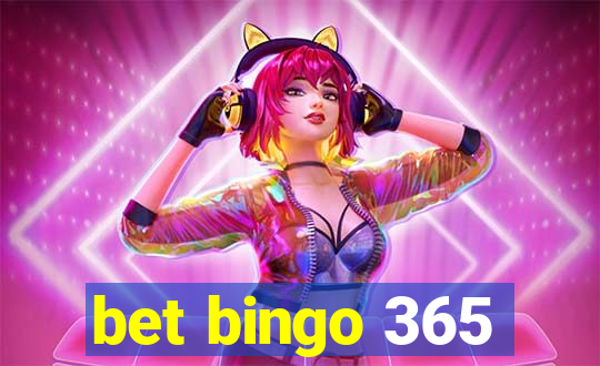 bet bingo 365