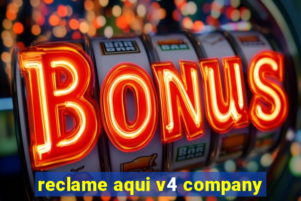 reclame aqui v4 company