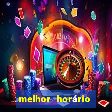 melhor horário para jogar fortune tiger de madrugada 2024