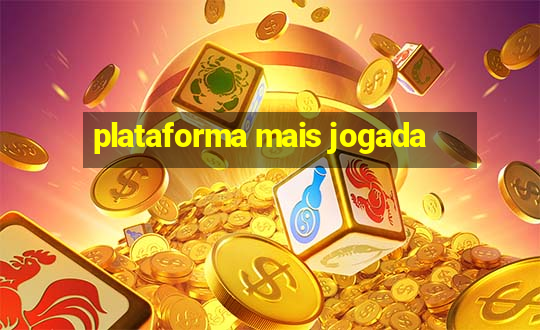 plataforma mais jogada