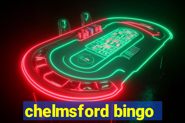 chelmsford bingo