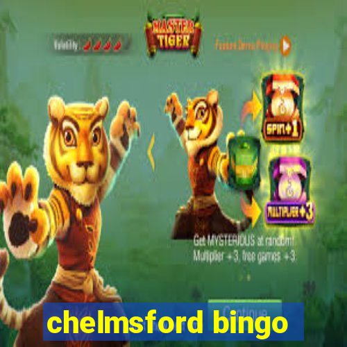 chelmsford bingo