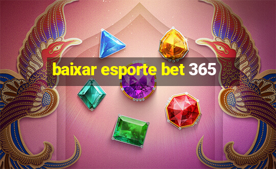 baixar esporte bet 365