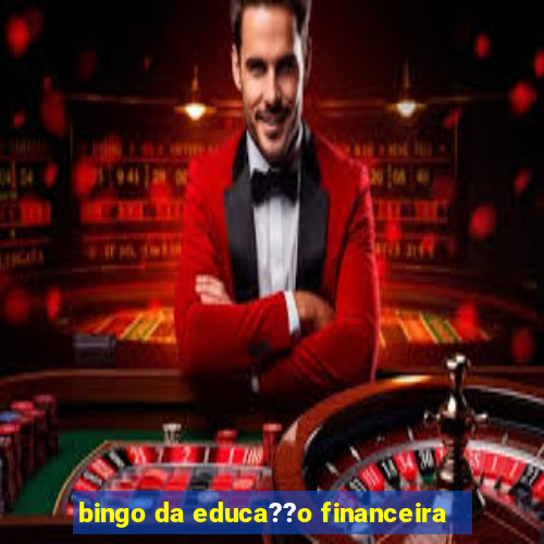 bingo da educa??o financeira