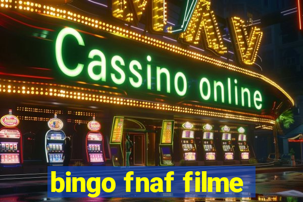 bingo fnaf filme