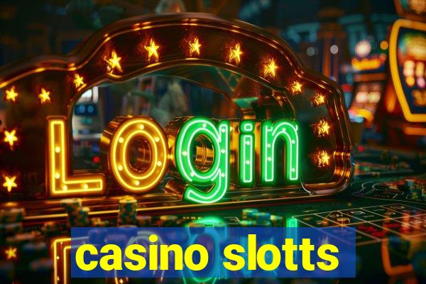 casino slotts