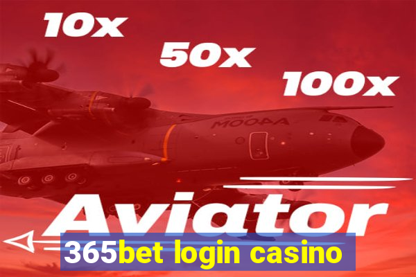 365bet login casino