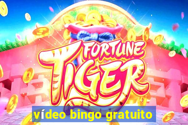 vídeo bingo gratuito