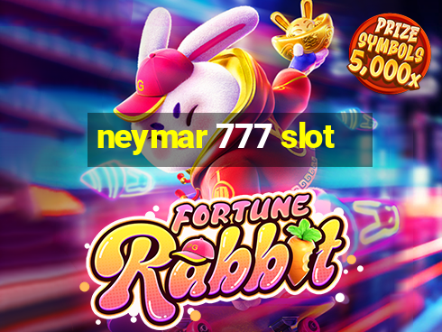 neymar 777 slot