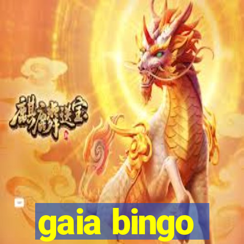 gaia bingo