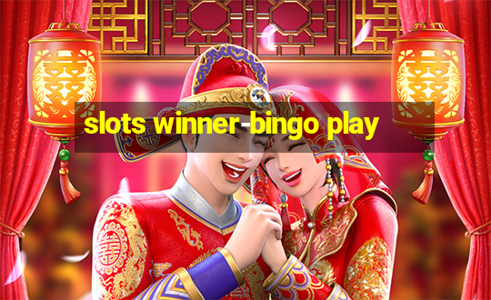 slots winner-bingo play