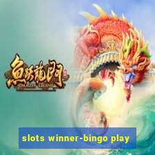 slots winner-bingo play