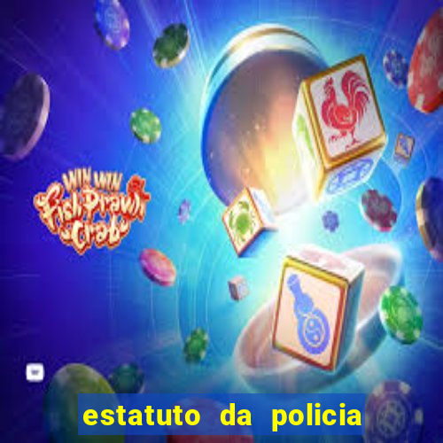 estatuto da policia civil da bahia