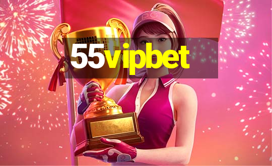 55vipbet