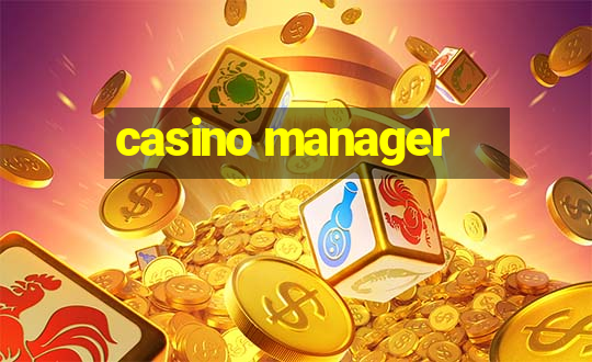 casino manager