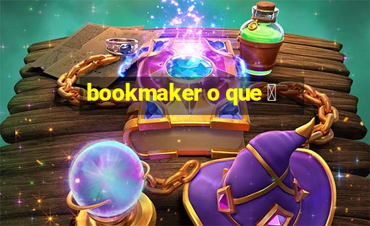 bookmaker o que 茅