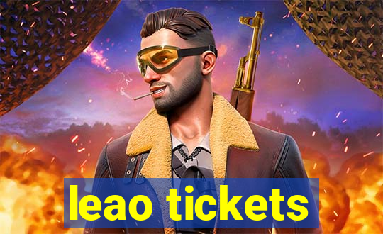 leao tickets