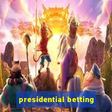 presidential betting