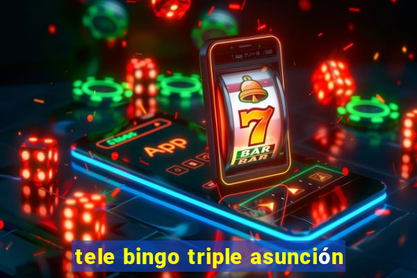 tele bingo triple asunción