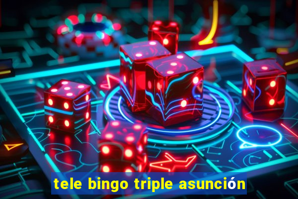 tele bingo triple asunción