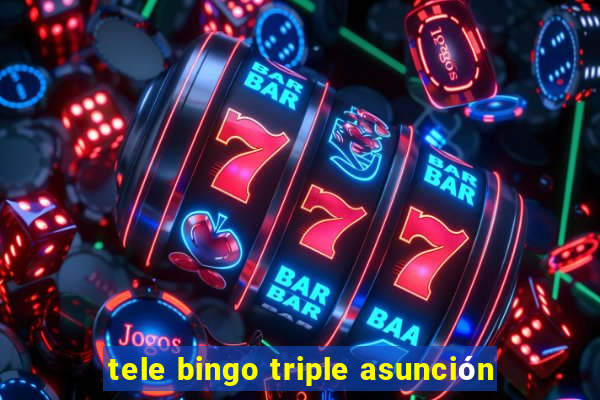 tele bingo triple asunción