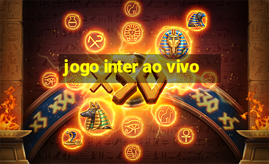 jogo inter ao vivo