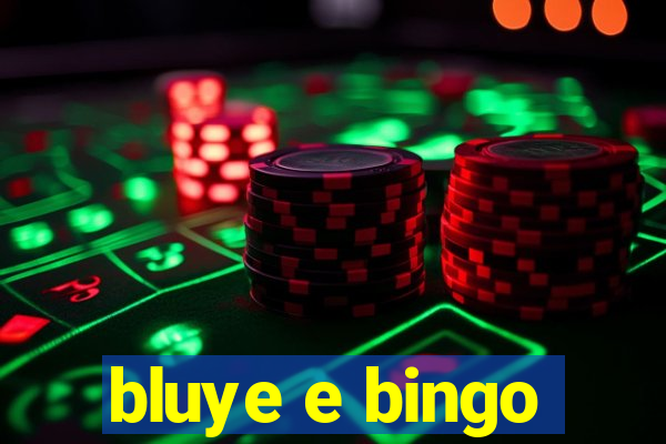 bluye e bingo