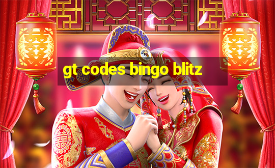 gt codes bingo blitz