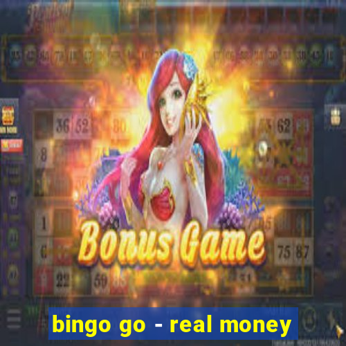 bingo go - real money