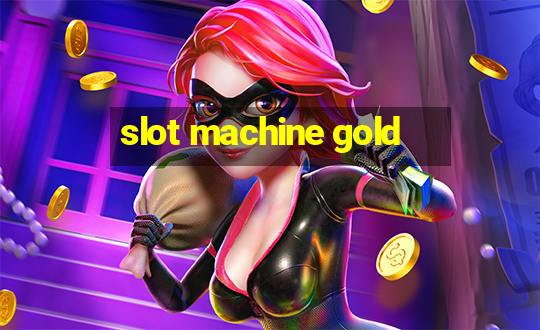 slot machine gold