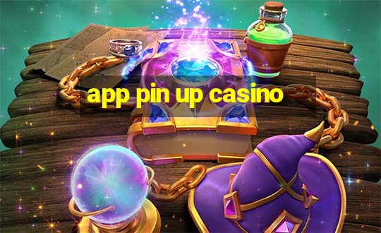 app pin up casino