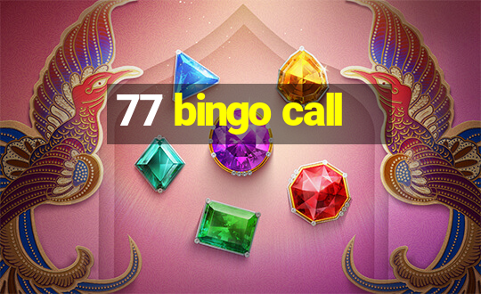 77 bingo call