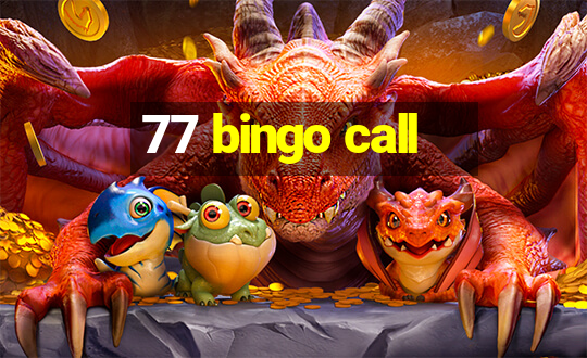 77 bingo call