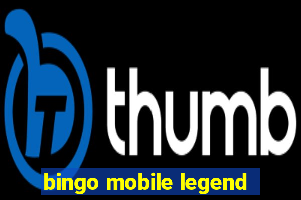 bingo mobile legend