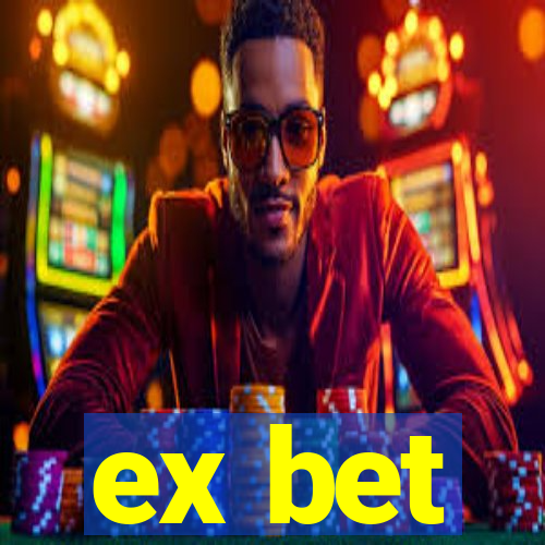 ex bet