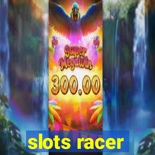 slots racer