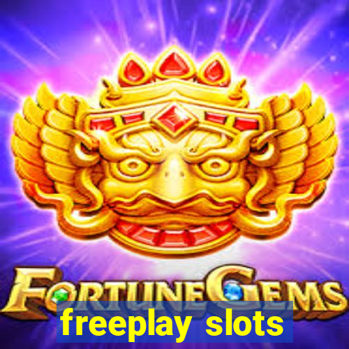 freeplay slots