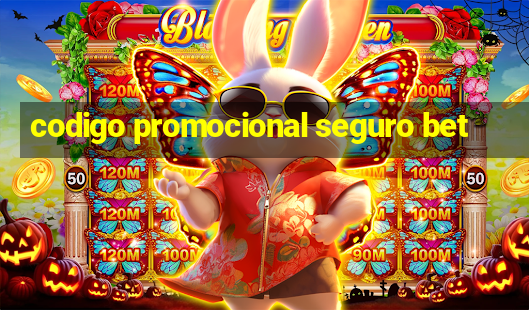 codigo promocional seguro bet