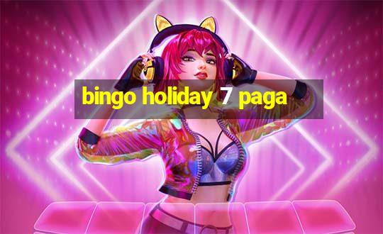 bingo holiday 7 paga