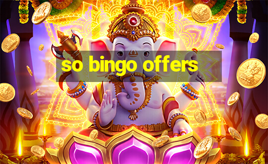 so bingo offers