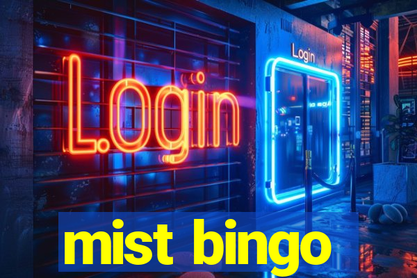 mist bingo