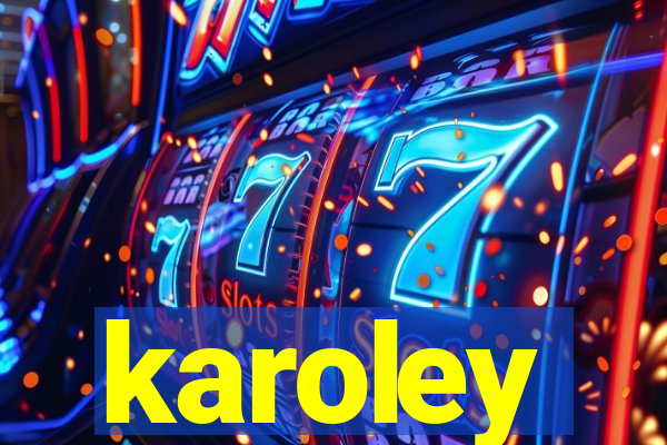 karoley