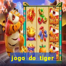 jogo do tiger bonus cadastro