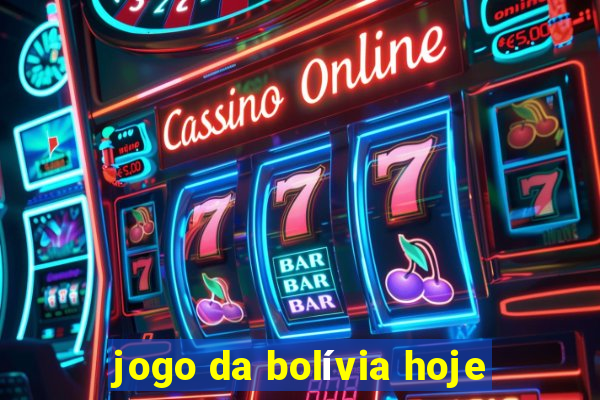 jogo da bolívia hoje