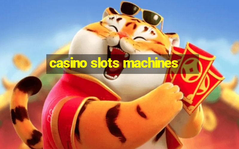 casino slots machines